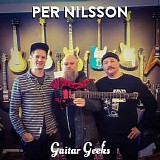 Guitar Geeks - #0073 - Per Nilsson, 2018-03-08