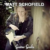 Guitar Geeks - #0216 - Matt Schofield, 2020-11-26