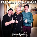 Guitar Geeks - #0111 - Fredrik Heghammar, 2018-11-29