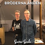 Guitar Geeks - #0166 - BrÃ¶derna Ã…hdÃ©n, 2019-12-19
