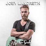 Guitar Geeks - #0220 - Joey Landreth, 2020-12-24