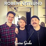 Guitar Geeks - #0068 - Robert Ã–stlund, 2018-02-01