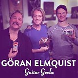 Guitar Geeks - #0012 - GÃ¶ran Elmquist, 2017-01-12