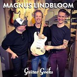 Guitar Geeks - #0139 - Magnus Lindbloom, 2019-06-13