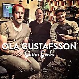 Guitar Geeks - #0028 - Ola Gustafsson - SLIDEGITARR, 2017-05-04