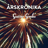Guitar Geeks - #0167 - Ã…rskrÃ¶nika 2019, 2019-12-26