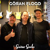 Guitar Geeks - #0106 - GÃ¶ran Flood, 2018-10-25