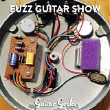 Guitar Geeks - #0133 - Fuzz Guitar Show, 2019-05-02
