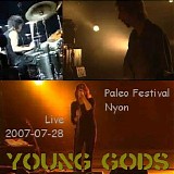 The Young Gods - Paleo Festival 2007
