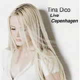 Dico, Tina - Live In Copenhagen
