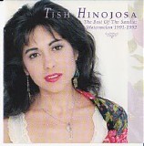 Hinojosa, Tish (Tish Hinojosa) - The Best of the Sandia Watermelon 1991-1992