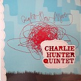 Hunter, Charlie (Charlie Hunter) Quinrtet (Charlie Hunter Quintet) - Right Now Move