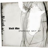 Black Kites - Emergency Exit EP