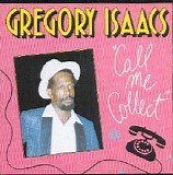 Isaacs, Gregory (Gregory Isaacs) - Call Me Collect