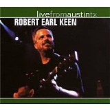 Keen, Robert Earl (Robert Earl Keen) - Live From Austin, TX
