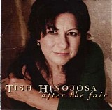 Hinojosa, Tish (Tish Hinojosa) - After The Fair