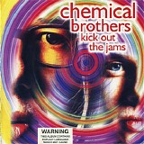Chemical Brothers - Kick Out The Jams