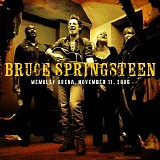 Bruce Springsteen - Live Bruce Springsteen: 2006-11-11 Wembley Arena, London, UK