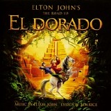 Elton John & Tim Rice - Elton John's The Road To El Dorado
