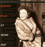Edith Piaf - La Mome Piaf
