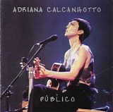 Adriana Calcanhotto - Publico