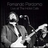 Perdomo, Fernando - Live At The Hotel Cafe