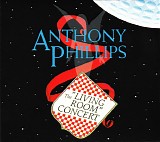 Anthony Phillips - The "Living Room" Concert
