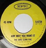 The Dave Clark Five - Any Way You Want It / Crying Over You