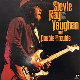 Stevie Ray Vaughan & Double Trouble - Stevie Ray Vaughan & Double Trouble