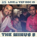 Minus 5, The - Live At Yep Roc 15