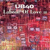 UB40 - Labour of love III