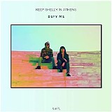 Keep Shelly In Athens - Defy Me