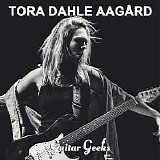 Guitar Geeks - #0237 - Tora Dahle AagÃ¥rd, 2021-04-22