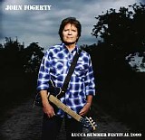John Fogerty - Lucca Summer Festival 2009 (Live At Lucca Summer Festival, Piazza Napoleone, Lucca, Tuscany, Italy)