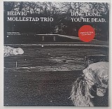 Hedvig Mollestad Trio - Ding Dong. You're Dead.