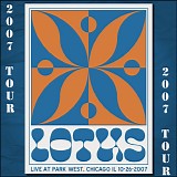 Lotus - Live at Park West, Chicago IL 10-26-07