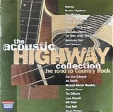 Various artists - The Acoustic Highway Collection: The Road To Country Rock