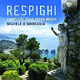 Michele D'Ambrosio - 20th-Century Italian Piano Music Vol 1