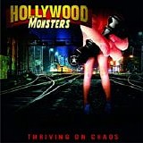 Hollywood Monsters - Thriving On Chaos