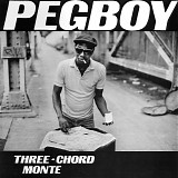 Pegboy - Three-Chord Monte