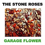 Stone Roses - Garage Flower