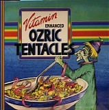 Ozric Tentacles - Vitamin Enhanced (Remastered)