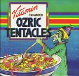 Ozric Tentacles - Vitamin Enhanced