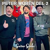 Guitar Geeks - #0239 - Peter Morén Del 2, 2021-05-06
