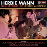 Herbie Mann - Live at the Whisky 1969 - The Unreleased Masters