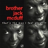 Jack McDuff - That's The Way I Feel About It