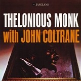 John Coltrane - Thelonious Monk With John Coltrane