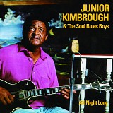 Junior Kimbrough - All Night Long