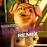 Scooter - Shake That! (Remix)