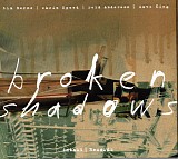 Broken Shadows - Broken Shadows